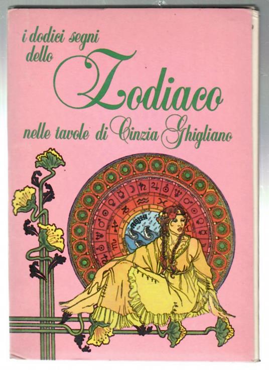 i Dodici Segni Dello Zodiaco Nelle Tavole Di Cinzia Ghigliano - copertina