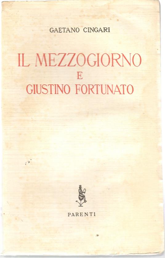 Il Mezzogiorno e Giustino Fortunato - Gaetano Cingari - copertina