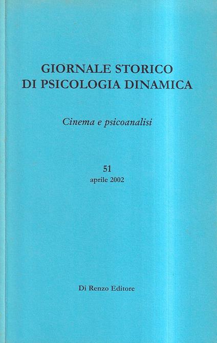 Giornale storico di Psicologia Dinamica - Vol. XXVI, aprile 2002, fasc. 51: Cinema e Psicologia - copertina