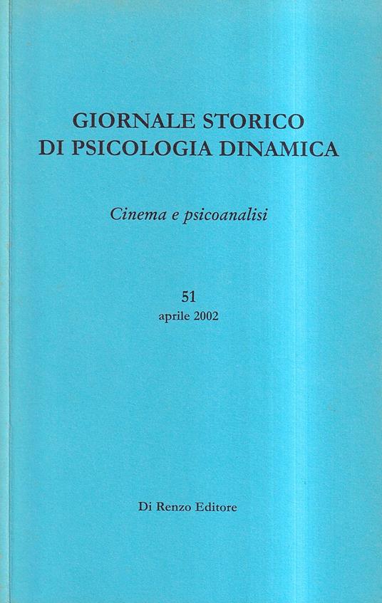 Giornale storico di Psicologia Dinamica - Vol. XXVI, aprile 2002, fasc. 51: Cinema e Psicologia - copertina