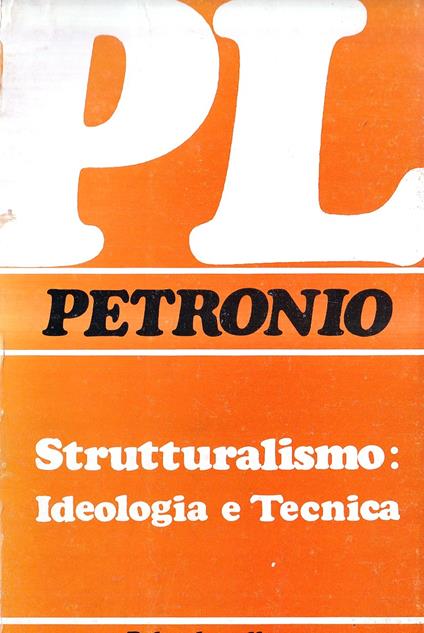 Strutturalismo: ideologia e tecnica - Giuseppe Petronio - copertina