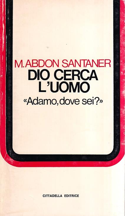 Dio cerca l'uomo. Adamo dove sei? - copertina