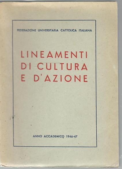 Lineamenti di cultura e d'azione : anno accademico 1946-1947 - copertina