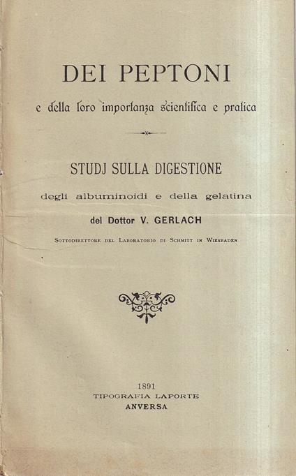 Dei peptoni e della loro importanza scientifica e pratica : studi sulla digestione degli albuminoidi e della gelatina - copertina