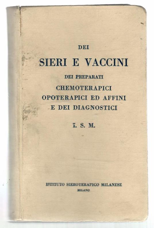 Dei Sieri e Vaccini Dei Preparati Chemoterapici Opoterapici Ed Affini e Dei Diagnostici - copertina