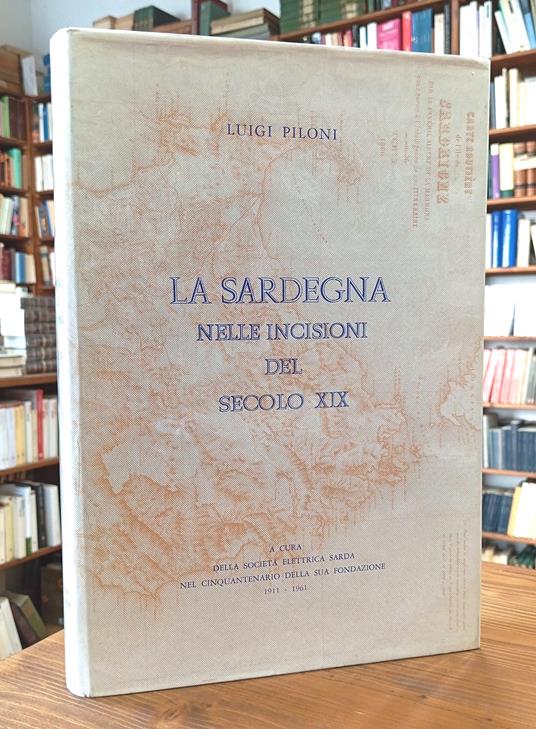 La Sardegna nelle incisioni del secolo XIX - Luigi Piloni - copertina