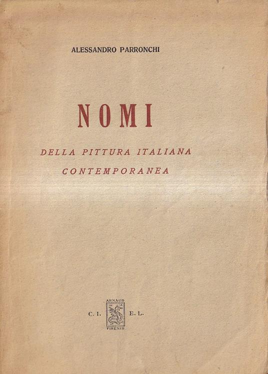 Nomi della pittura italiana contemporanea - Alessandro Parronchi - copertina