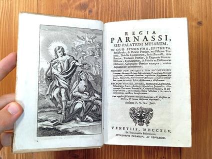 Regia Parnassi, seu Palatium Musarum, in quo synonyma, ephiteta […] plurimis tum antiquis, tum recentioribus […] Necnon, Virgilii, Ovidii, Horatii, Lucani […] - copertina