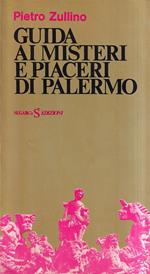 Guida ai misteri e piaceri di Palermo