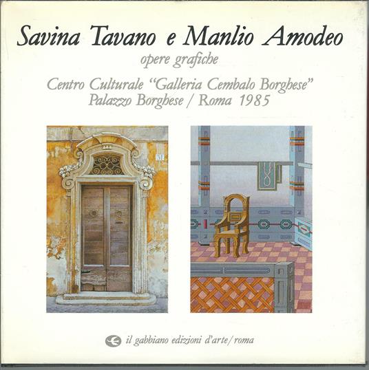 Savina Tavano Amodeo e Manlio Amodeo. Litografie ed acqueforti (Opere grafiche - 10 anni di grafica) - copertina