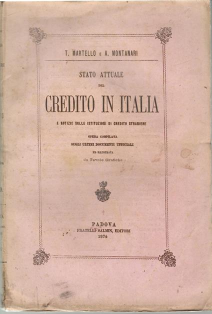 Stato attuale del credito in Italia e notizie sulle istituzioni di credito straniere - Tullio Martello - copertina