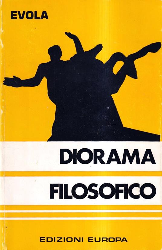 Diorama filosofico. Problemi dello spirito nell'etica fascista. Antologia della pagina speciale di "Regime Fascista" diretta da Julius Evola - Vol. I: 1934-35 - Marco Tarchi - copertina