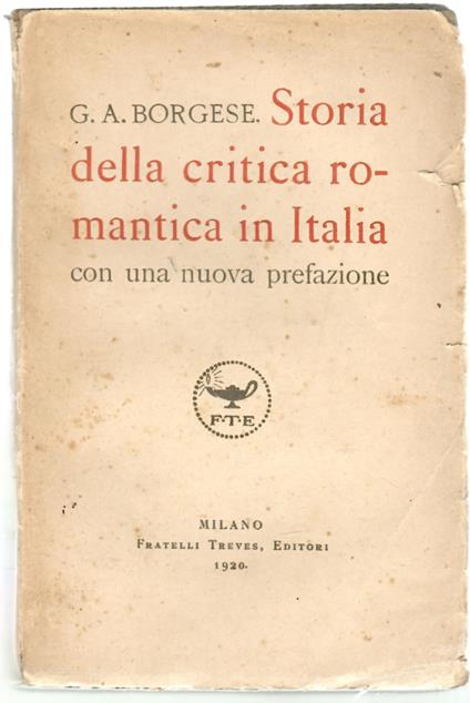 Storia della critica romantica in Italia con una nuova prefazione - copertina