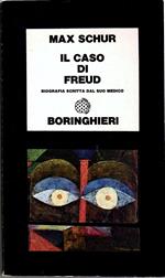 Il Caso Freud. Biografia Scritta dal suo Medico