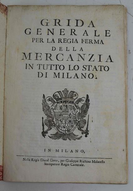 Grida generale per la Regia Ferma della Mercanzia in tutto lo Stato di Milano - copertina