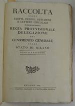 Raccolta degli editti, ordini, istruzioni e lettere circolari pubblicati dalla Regia Provvisionale Delegazione del Censimento Generale dello Stato di Milano. Nuova edizione