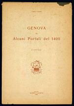 Genova ed alcuni portali del 1400. 8 tavole