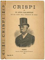 Crispi per un antico parlamentare. Col suo diario della spedizione dei Mille