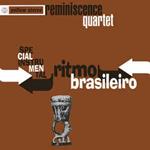 Reminiscence Quartet: Ritmo Brasileiro