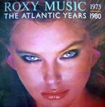 The Atlantic Years 1973 - 1980