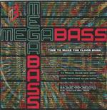 Megabass / The Mastermixers: Time To Make The Floor Burn / Get Down