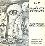 Lap 1 Products Presents - Pinky & The Renagade Posse