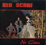 Red Scarf: No Choice