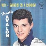 Why / Swingin' On A Rainbow