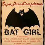 Bat Girl (Super Dance Compilation)