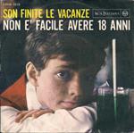 Son Finite Le Vacanze / Non È Facile Avere 18 Anni