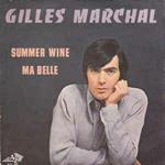 Gilles Marchal: Summer Wine / Ma Belle