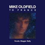Mike Oldfield Vocals: Maggie Reilly: To France