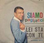 Vittorio Vitti: Siamo Pagliacci / Lei Sta Con Te