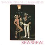 Shanghai With Me / Shanghai Fever