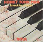 Knuckles O'Toole: Honky Tonk Man / Nola