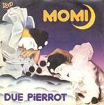 Momi: Due Pierrot