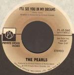 The Pearls / The Pearls' Orchestra: I'll See You In My Dreams / Pearly