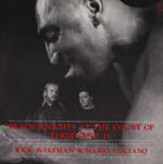 Rick Wakeman & Mario Fasciano: Black Knights At The Court Of Ferdinand IV °