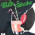 Milk Shake Disco