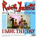 Roberto Jacketti & The Scooters: I Save The Day