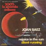 Rejoice In The Sun / Silent Running