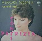 Amore Non E' / Cerchi Me