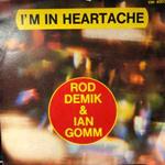 Rod Demick & Ian Gomm: I'm In A Heartache