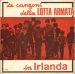 Canzoniere Del Proletariato: Le Canzoni Della Lotta Armata In Irlanda