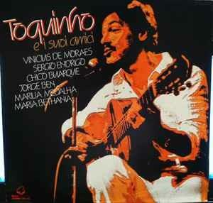 Toquinho E I Suoi Amici - Vinile LP di Toquinho