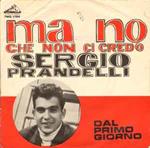 Sergio Prandelli: Ma No Che Non Ci Credo