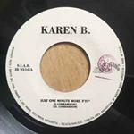 Karen B / Feed Back: Just One Minute More / On A Strenght