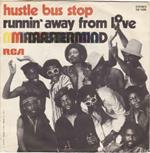 Hustle Bus Stop / Runnin' Away From Love