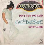 Don't Wish Too Hard / Sweet Alibis