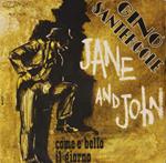 Jane And John